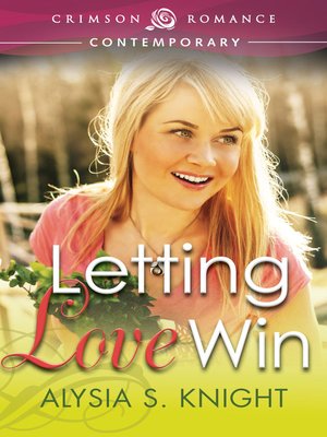cover image of Letting Love Win